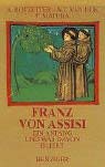 Stock image for Franz von Assisi. Ein Anfang und was davon bleibt for sale by medimops