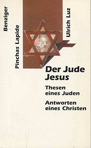 Beispielbild fr Der Jude Jesus. Thesen eines Juden, Antworten eines Christen zum Verkauf von medimops