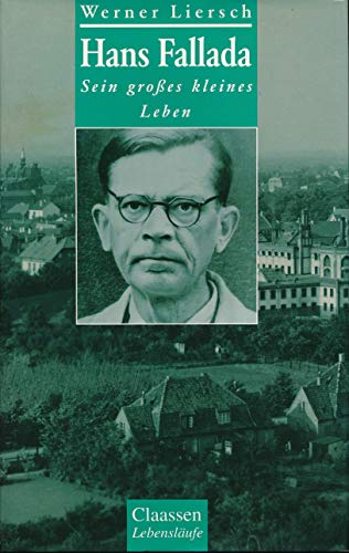 Stock image for Hans Fallada. Sein groes kleines Leben. for sale by medimops