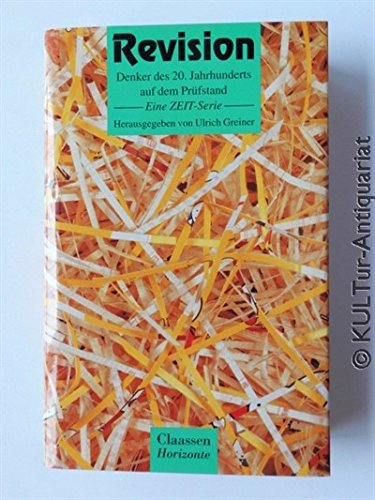 Stock image for Revision. Denker des 20. Jahrhunderts auf dem Prüfstand. Eine ZEIT-Serie. for sale by Antiquariat & Verlag Jenior
