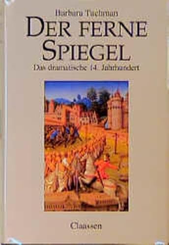 Stock image for Der ferne Spiegel. Das dramatische 14. Jahrhundert. for sale by Antiquariat Kai Gro