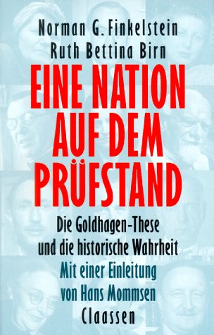 9783546001403: Eine Nation auf dem Prfstand. Die Goldhagen-These und die historische Wahrheit