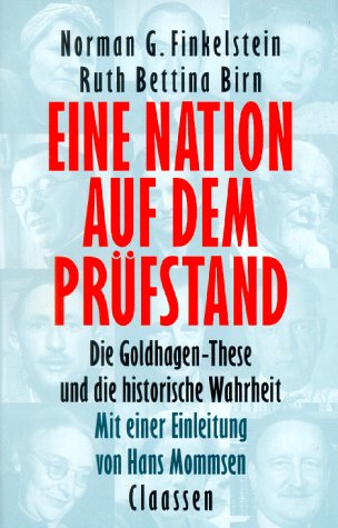 Stock image for Eine Nation auf dem Prfstand. Die Goldhagen-These und die historische Wahrheit for sale by medimops
