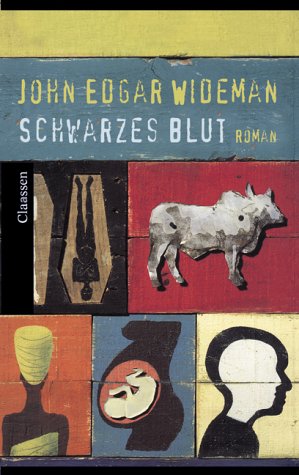 Schwarzes Blut. Roman. - Wideman, John Edgar.