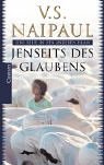 9783546003193: Jenseits des Glaubens. Eine Reise in den anderen Islam.