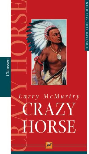 Crazy Horse - Mundhenk, Michael und Larry McMurtry