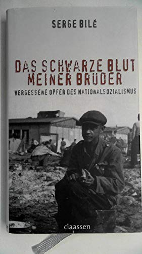 Stock image for Das schwarze Blut meiner Brder: Vergessene Opfer des Nationalsozialismus for sale by medimops
