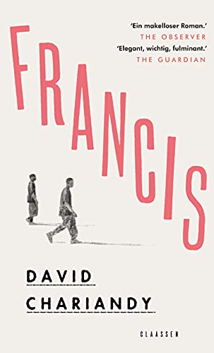 9783546100168: Francis: Roman | Ein aufwhlender Roman ber Armut und Rassismus - ein literarisches Aufbegehren gegen die Ungerechtigkeit!