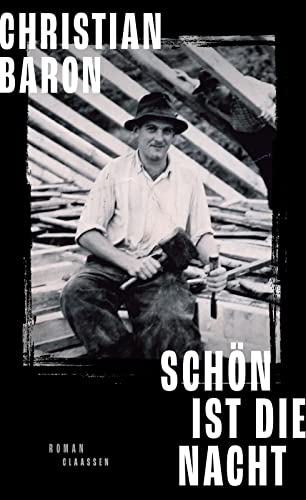 Beispielbild für Schön ist die Nacht: Roman | Der neue Roman des preisgekrönten SPIEGEL-Bestseller-Autors Christian Baron zum Verkauf von medimops
