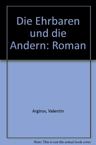 Beispielbild fr die ehrbaren und die andern. roman. zum Verkauf von alt-saarbrcker antiquariat g.w.melling