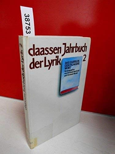 Stock image for claassen Jahrbuch der Lyrik 2. Das zahnlos geschlagene Wort for sale by medimops
