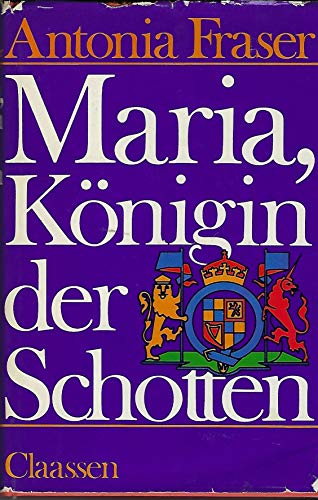 Beispielbild fr Maria, Knigin der Schotten / Dt. [aus d. Engl. bers.] von Ulla H. de Herrera. [Dt. Ausg.]. - 1. Aufl. zum Verkauf von Antiquariat + Buchhandlung Bcher-Quell