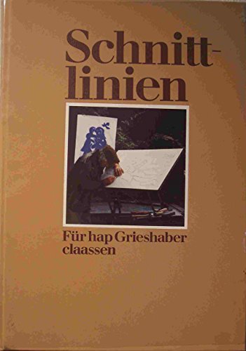 Stock image for Schnittlinien : fr Hap Grieshaber. hrsg. von Wolfgang Rothe for sale by Hbner Einzelunternehmen