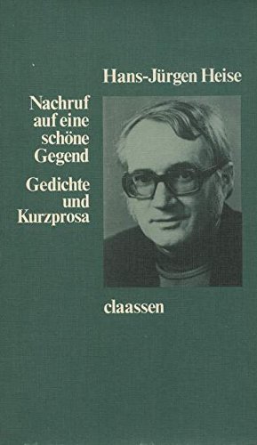 Nachruf auf eine schoÌˆne Gegend: Gedichte u. Kurzprosa (German Edition) (9783546442138) by Heise, Hans-JuÌˆrgen