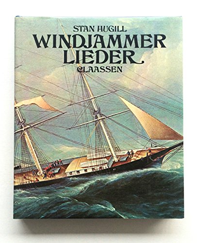 Stock image for Windjammerlieder. Das rauhe Leben und die lustigen Lieder der alten Fahrensleute for sale by medimops