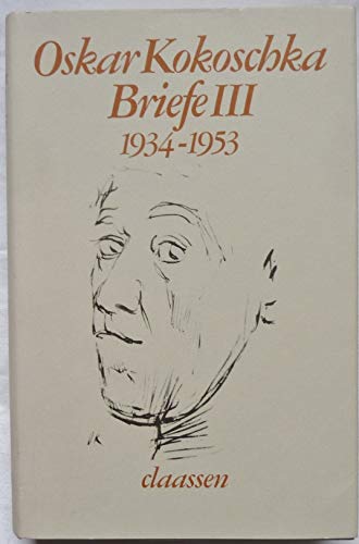 Kokoschka, Oskar, Bd.3 : 1934-1953 - Kokoschka, Oskar