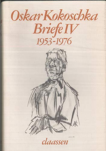 Stock image for Kokoschka, Oskar: Briefe; Teil: 4., 1953 - 1976 for sale by Hbner Einzelunternehmen