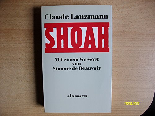 Beispielbild fr Shoa. Mit einem Vorwort von Simone de Beauvoir. Dt. von Nina Brnsen u. Anna Kamp. zum Verkauf von Bernhard Kiewel Rare Books