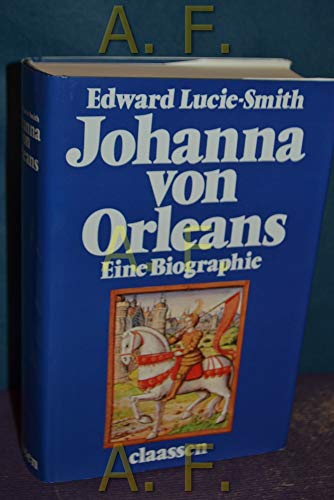 Beispielbild fr Johanna von Orleans. Eine Biographie zum Verkauf von Bernhard Kiewel Rare Books