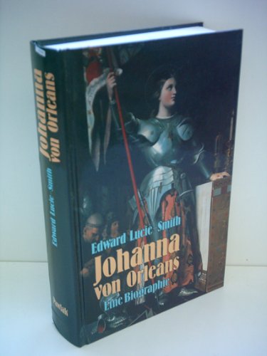 Stock image for Johanna von Orleans. Eine Biographie for sale by Bernhard Kiewel Rare Books