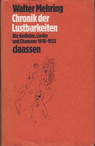 9783546464529: Chronik der Lustbarkeiten: Die Gedichte, Lieder und Chansons, 1918-1933 (Walter Mehring Werke) (German Edition)