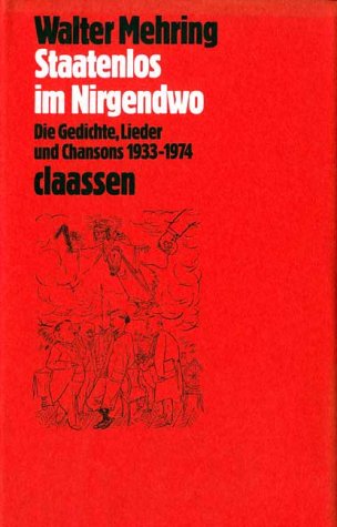 9783546464536: Staatenlos im Nirgendwo: Die Gedichte, Lieder und Chansons 1933-1974