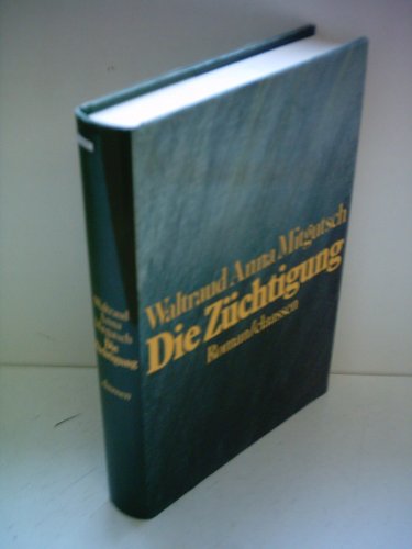 Stock image for Die Zchtigung: Roman for sale by Versandantiquariat Felix Mcke