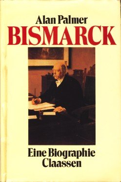 Beispielbild fr Bismarck. Eine Biographie zum Verkauf von Kultgut