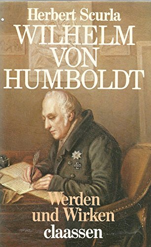 Beispielbild fr Wilhelm von Humboldt. Werden und Wirken zum Verkauf von medimops