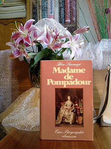 Beispielbild fr Madame de Pompadour. Eine Biographie zum Verkauf von medimops