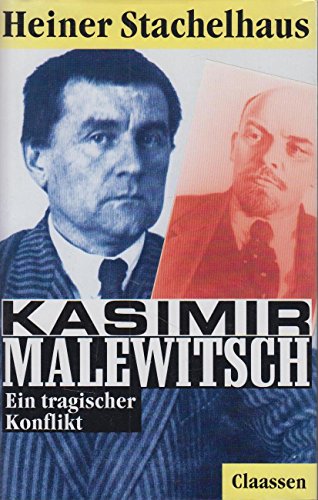 Kasimir Malewitsch : Ein tragischer Konflikt. - Stachelhaus, Heiner