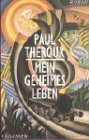Mein geheimes Leben Roman - Theroux, Paul