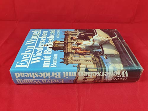 Wiedersehen mit Brideshead: die heiligen und profanen Erinnerungen des Hauptmanns Charles Ryder; Roman. Evelyn Waugh. [Ins Dt. übertr. von Franz Fein. Nach d. letzten Fassung von 1959 überarb. von Arnulf Conradi] - Waugh, Evelyn und Arnulf (Mitwirkender) Conradi