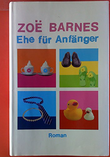 Beispielbild fr Ehe fr Anfnger: Roman zum Verkauf von Leserstrahl  (Preise inkl. MwSt.)