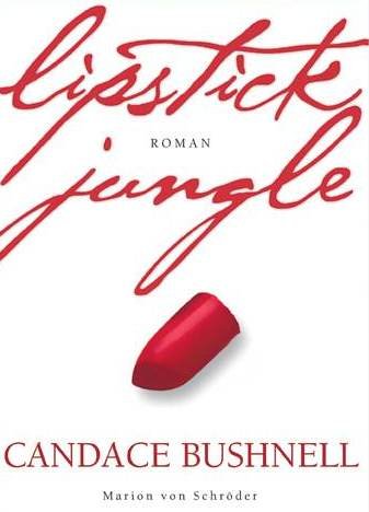 Lipstick Jungle (9783547710960) by Bushnell, Candace