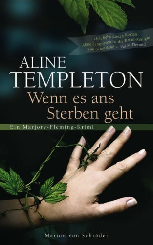 Beispielbild fr Wenn es ans Sterben geht ~ Ein Marjory-Flemming-Krimi zum Verkauf von Remagener Bcherkrippe