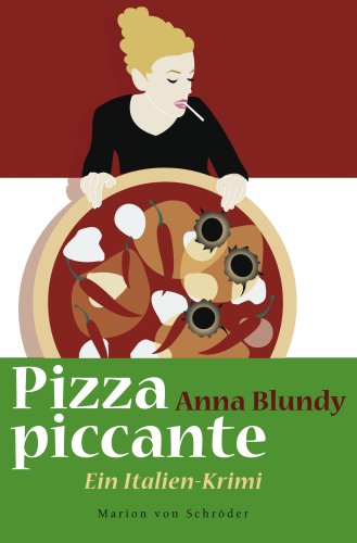 Imagen de archivo de Pizza piccante: Ein Italien-Krimi a la venta por medimops