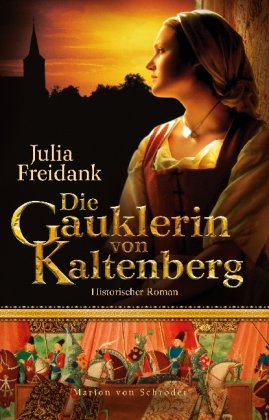 9783547711660: Die Gauklerin von Kaltenberg: Historischer Roman