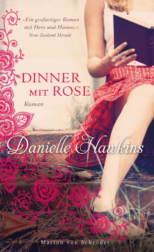 Beispielbild fr Dinner mit Rose. Roman. Aus dem Englischen von Nina Bader. zum Verkauf von Antiquariat Christoph Wilde