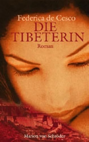 Stock image for Die Tibeterin - Roman for sale by Sammlerantiquariat