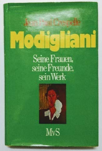 Beispielbild fr Modigliani. Seine Frauen, seine Freunde, sein Werk zum Verkauf von medimops