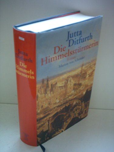 Die Himmelsstürmerin - Ditfurth, Jutta