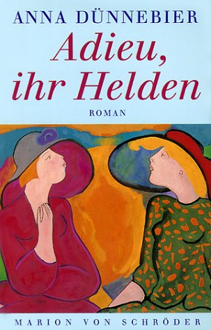 9783547722284: Adieu, ihr Helden: Roman (German Edition)