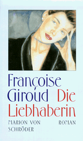 9783547732184: Die Liebhaberin - Giroud, Franoise