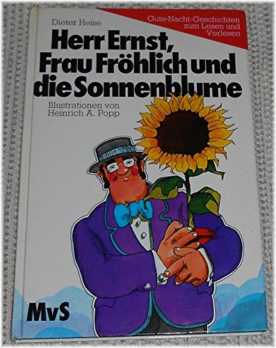 9783547742084: Herr Ernst, Frau Frhlich und die Sonnenblume - Dieter Heise