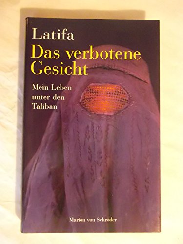 9783547758405: Das verbotene Gesicht Mein Leben unter den Taliban.