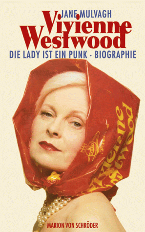 Beispielbild fr Vivienne Westwood. Die Lady ist ein Punk zum Verkauf von medimops