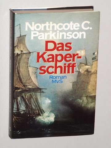 Beispielbild fr Das Kaperschiff. Roman. Aus d. Engl. bertr. von Waldemar Kabus. zum Verkauf von Mephisto-Antiquariat