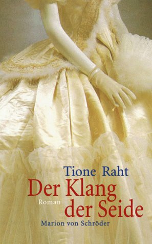 9783547776638: Der Klang der Seide - Raht, Tione