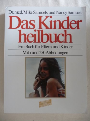 Beispielbild fr das kinder heilbuch: ein buch fr eltern und kinder. zum Verkauf von alt-saarbrcker antiquariat g.w.melling